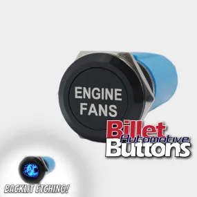 19mm 'ENGINE FANS' Billet Push Button Switch Thermo fans