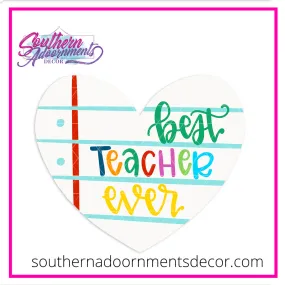 Best Teacher Ever Template & Digital Cut File