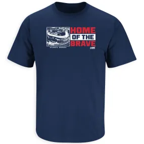 Home of the Brave T-Shirt for Atlanta Baseball Fans