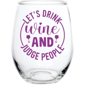 Let's drink wine and judge people