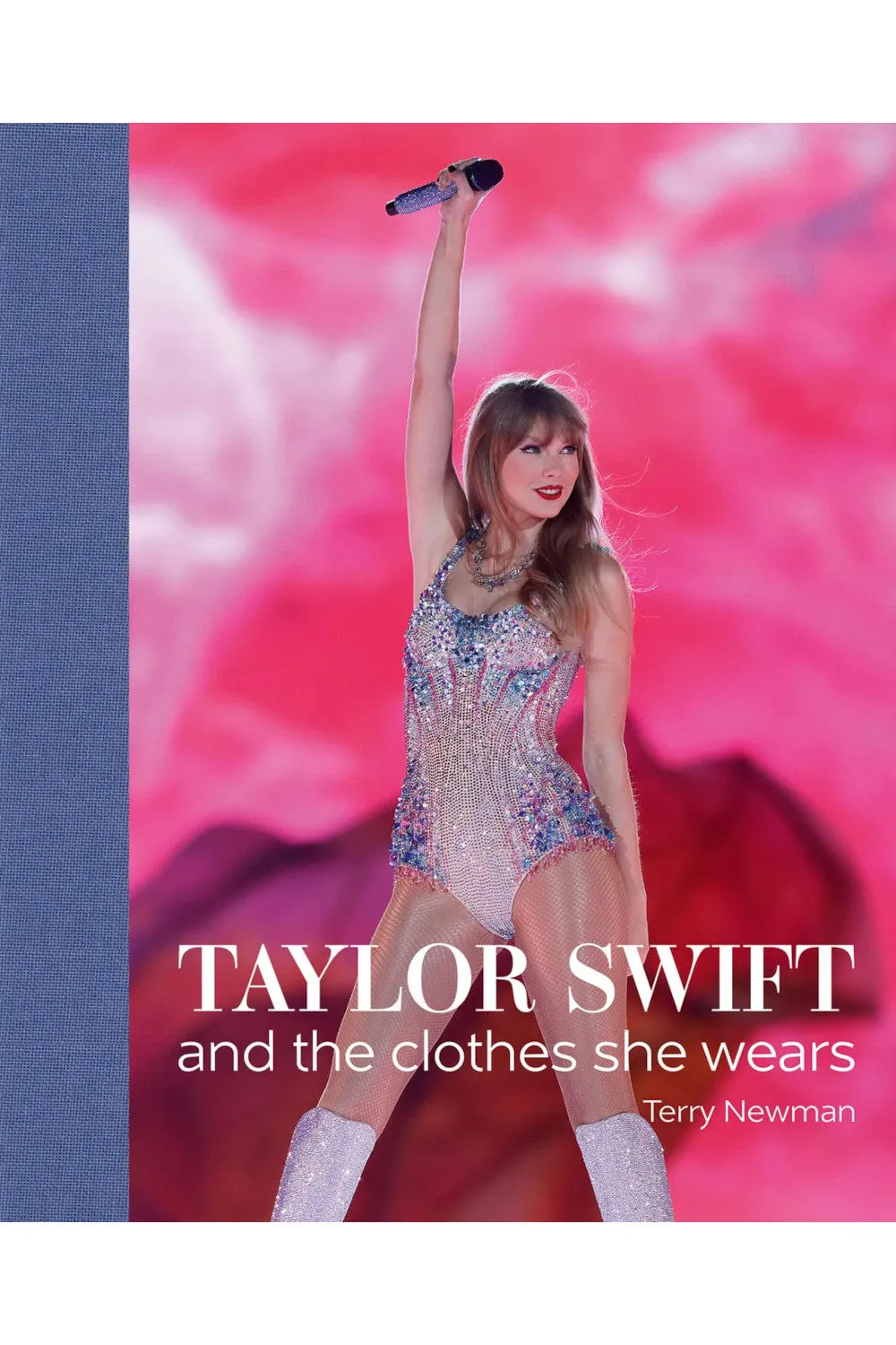 National Book Network Taylor Swift: And the Clothes She Wears