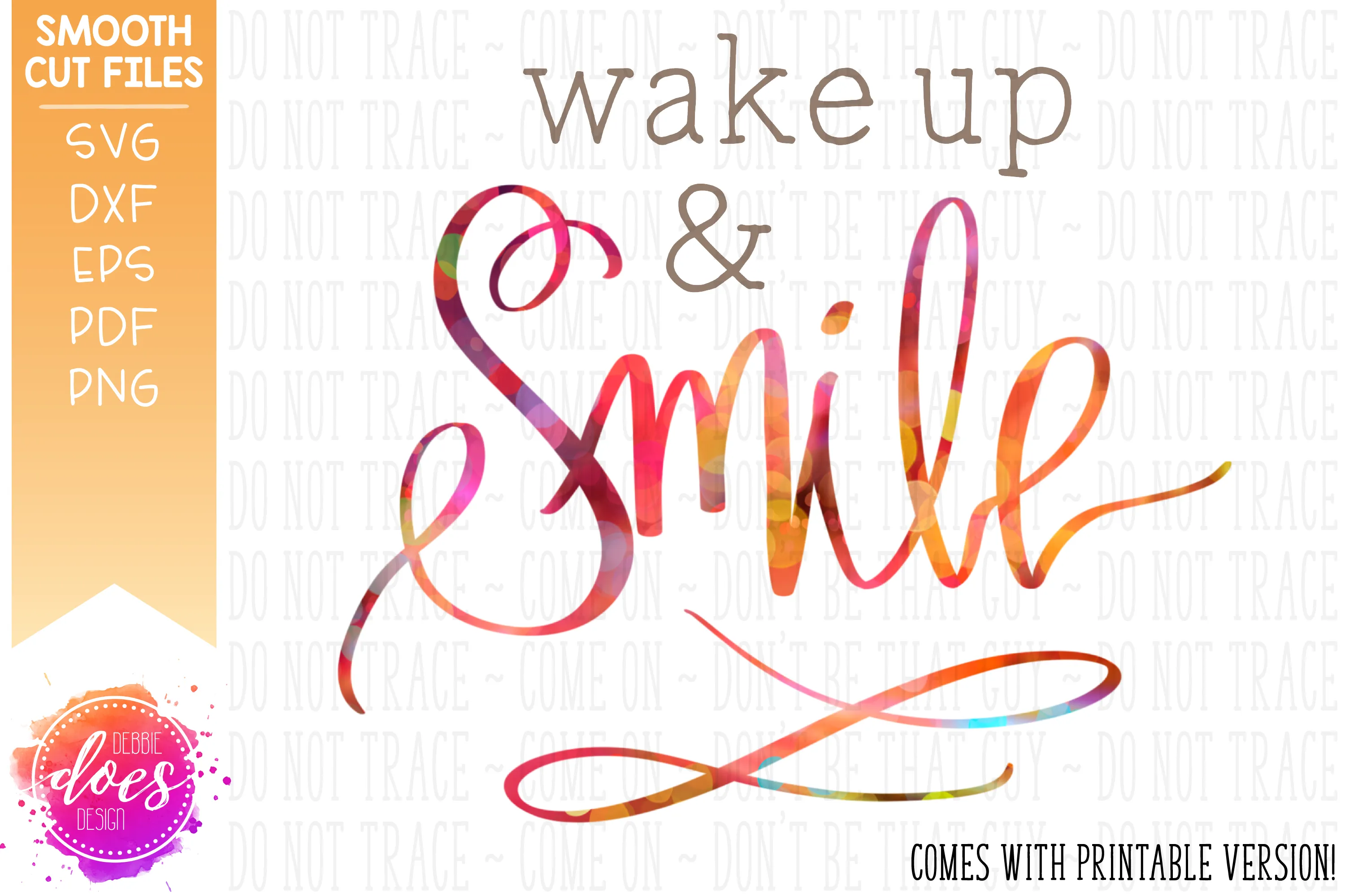 Wake Up & Smile - SVG File